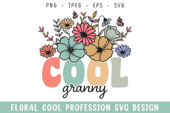 Floral Cool Granny Vintage Colorful Svg
