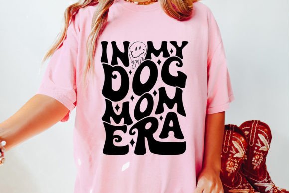 In My Dog Mom Era SVG