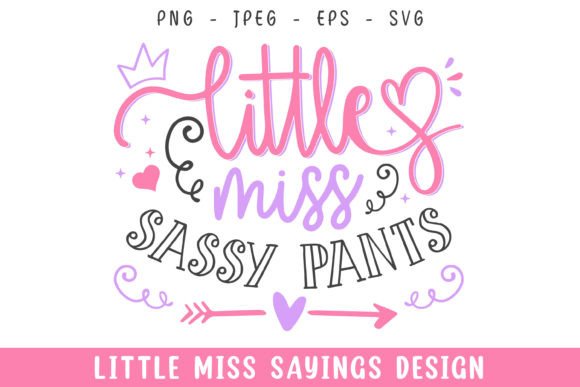 Little Miss Sassy Pants Svg Design