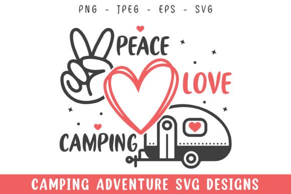 Peace Love Camping Lover Adventure Svg