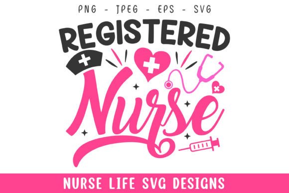 Registered Nurse Life Designs Svg