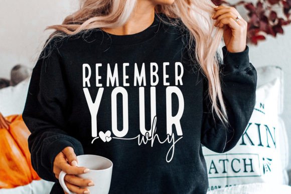 Remember Your Why, Motivational SVG