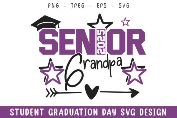 Senior 2025 Grandpa Graduation Day Svg